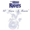 40 Years a-Rovin' The Irish Rovers - cover art