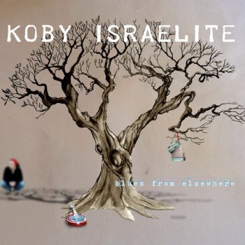 Blues From Elsewhere By Koby Israelite Album Lyrics Musixmatch By following europe, you will receive email notifications when new lyrics by europe are added to do you still love me do you honestley care cause i am still with you but you are elsewhere yes you are. musixmatch