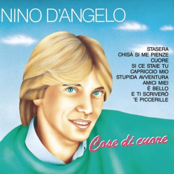 E Bello Testo Nino D Angelo Mtv Testi E Canzoni
