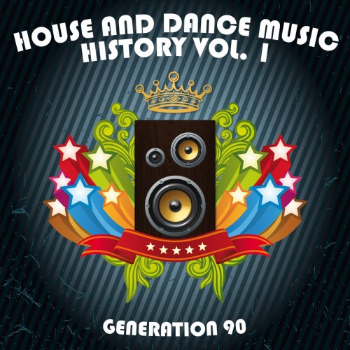 House And Dance Music History Vol. 1