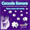 Coccole Sonore Ninna Nanna Ninna Oh Lyrics Musixmatch Apro gli occhi e osservo lei lieve sonno e vita che si libera. coccole sonore ninna nanna ninna oh