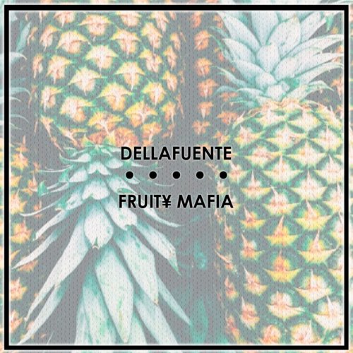 RECOPILATORIO DELLAFUENTE + FRUIT¥ MAFIA