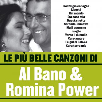 Nostalgia Canaglia Testo Al Bano Romina Power Mtv Testi E Canzoni