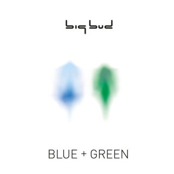 Blue Green By Big Bud Album Lyrics Musixmatch Song Lyrics And Translations