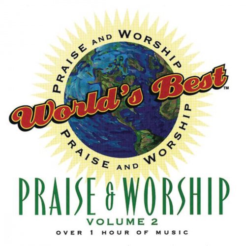 World's Best Praise & Worship, Vol. 2