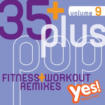 35 Plus Pop Fitness Workout Remixes Vol 9 Full Length Pop Hits For Cardio Conditioning Running And Exercise By Yes Fitness Music Album Lyrics Musixmatch Song Lyrics And Translations musixmatch