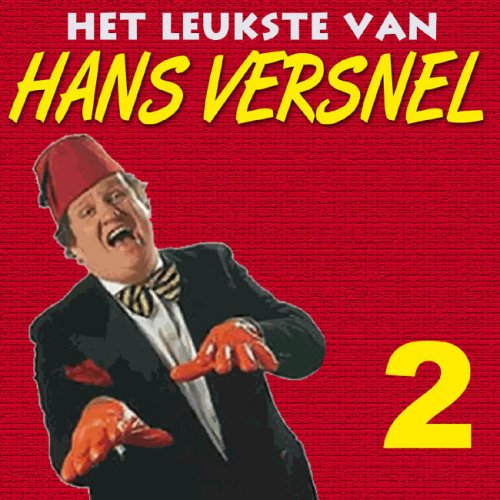 Letra de Dit Is Te Mooi Om Waar Te Zijn de Hans Versnel Musixmatch