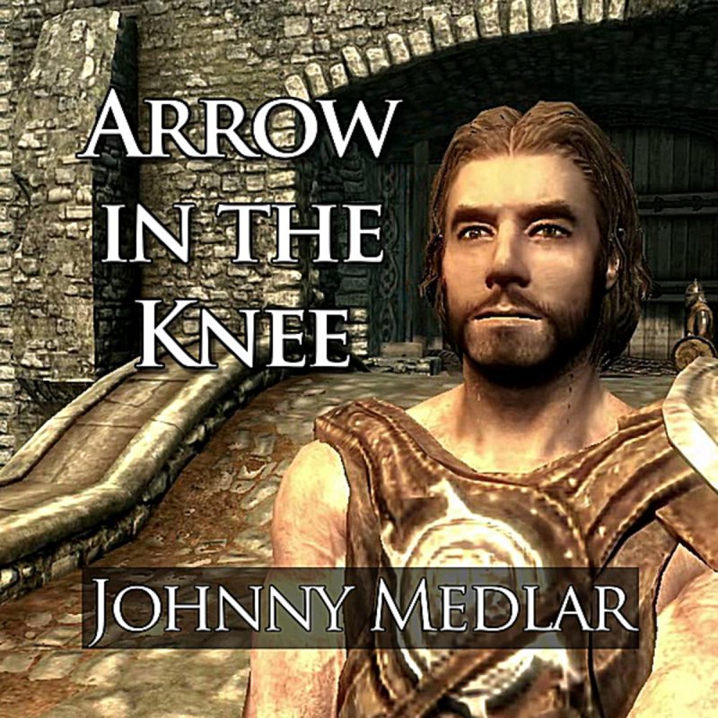 Johnny Medlar Arrow In The Knee Lyrics Musixmatch