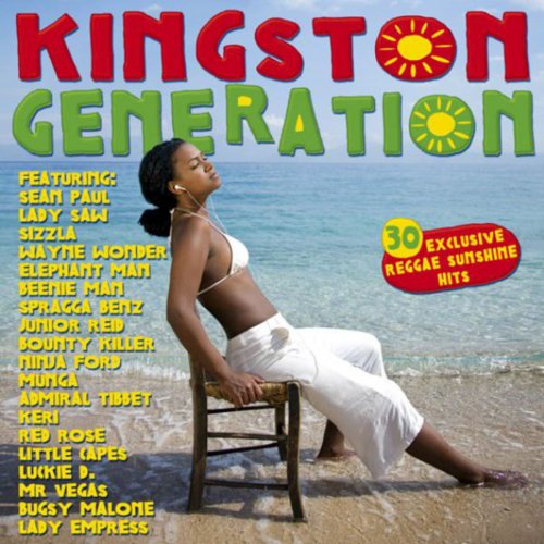 Kingston Generation - 30 Exclusive Reggae Sunshine Hits