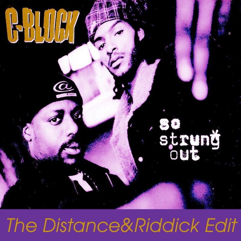C Block So Strung Out The Distance Riddick Edit Songtext Musixmatch