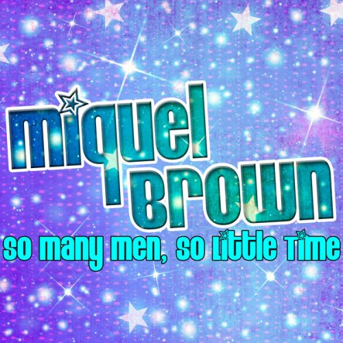 Miquel Brown So Many Men So Little Time Vocal Songtext Musixmatch How to lose friends & alienate people. musixmatch