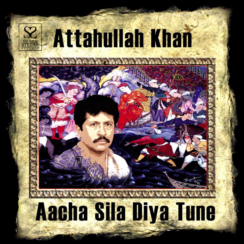Attahullah Khan Aacha Sila Diya Tune Lyrics Musixmatch aacha sila diya tune lyrics