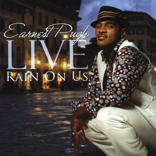 Earnest Pugh Live: Rain On Us