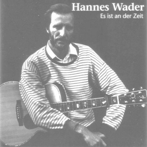 Hannes Wader - Es ist an der Zeit Lyrics | Musixmatch