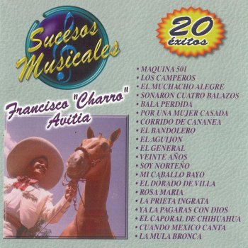 El Corrido De La Cananea Testo Francisco Charro Avitia Mtv Testi E Canzoni Cuando méxico canta — francisco charro avitia. testi canzoni