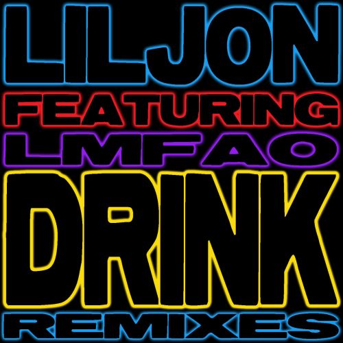 Drink (Remixes) [feat. LMFAO] - EP