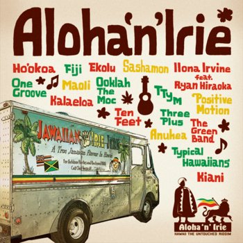 Aloha N Irie Hawaii The Untouched Riddim By Various Artists