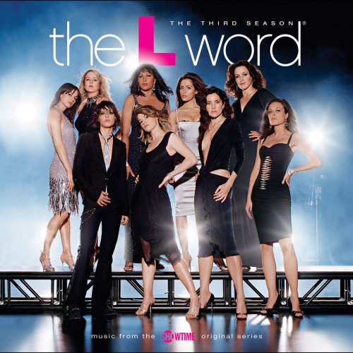 The L Word: The Third Season (Music from the Showtime Original Series)