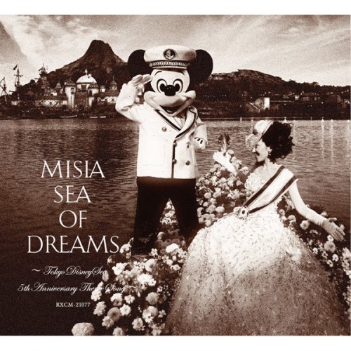 Misia Sea Of Dreams Tokyo Disneysea 5th Anniversary Theme Song Lyrics Musixmatch