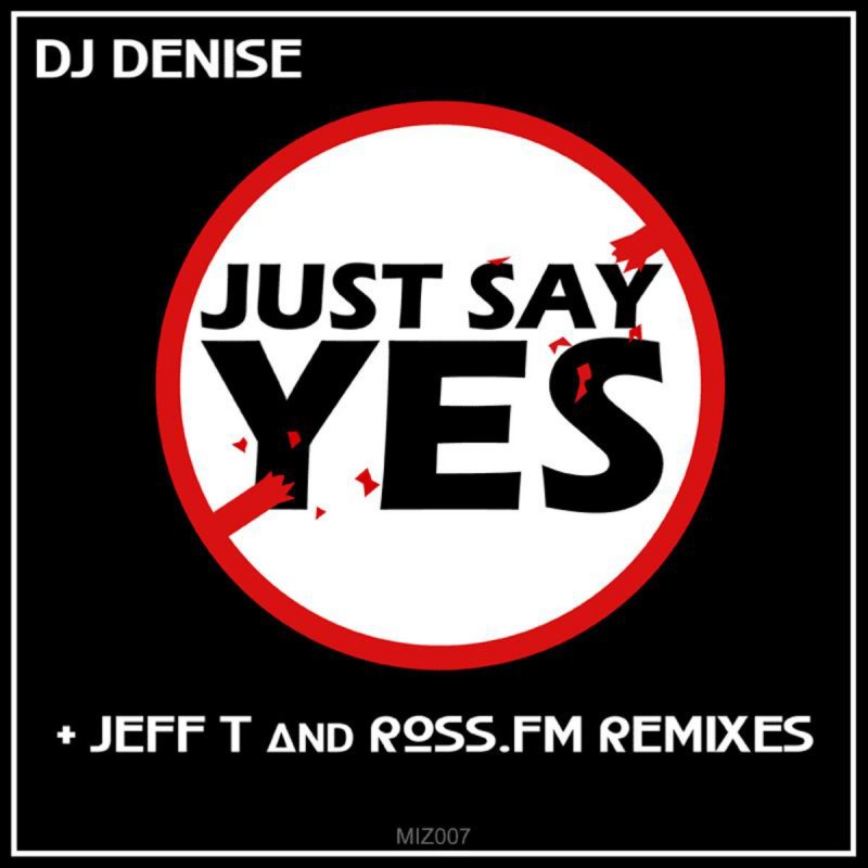 Just say the way. Just say Yes. Just say Yes фирма. Just say Yes DJ. Just say туман.