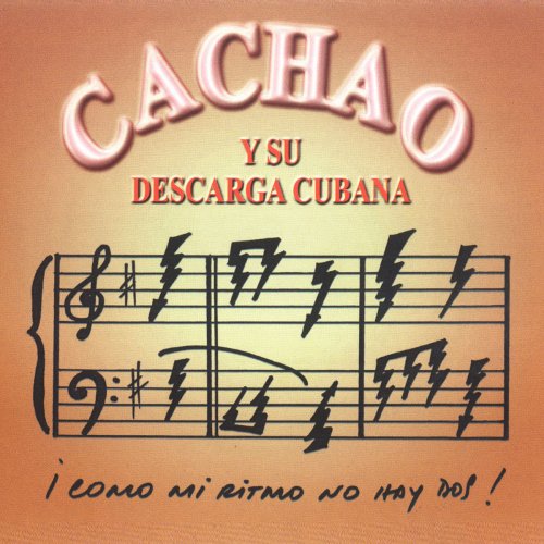 Chachao Pyaro Cachao y Su Descarga Cubana - El Manisero lyrics | Musixmatch