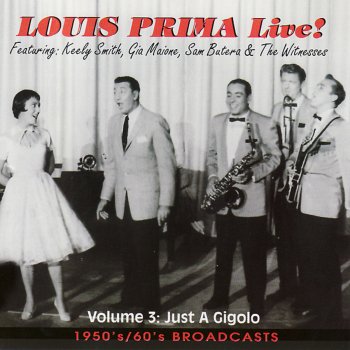 Louis Prima Live! - Vol. 3: Just a Gigolo - 1950's / 60's Broadcasts