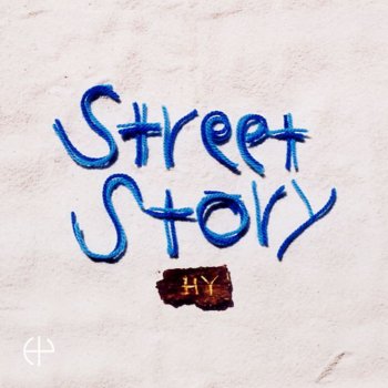 Street Story By Hy Album Lyrics Musixmatch