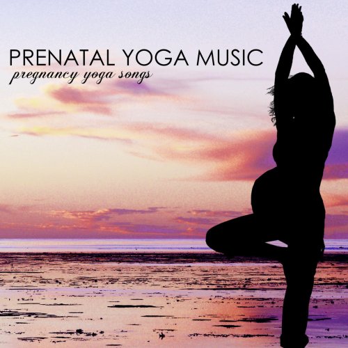 Prenatal Yoga Music: Pregnancy Yoga Songs for Relaxation