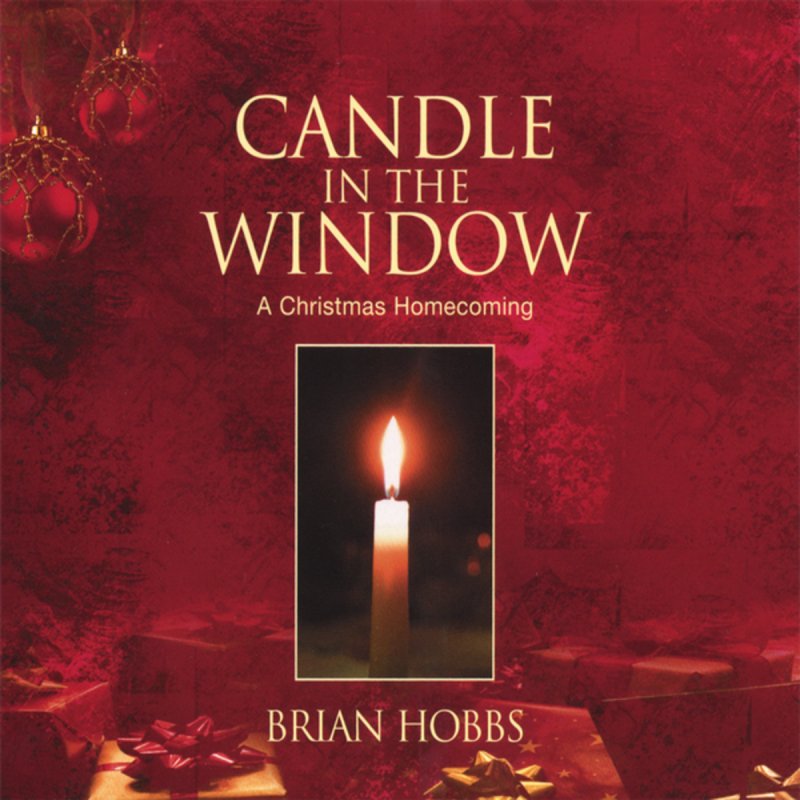 Letra de Candle In the Window de Brian Hobbs Musixmatch