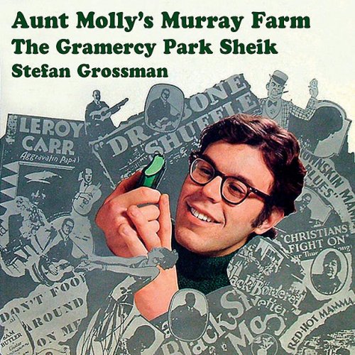 Aunt Molly's Murray Farm / The Gramercy Park Sheik