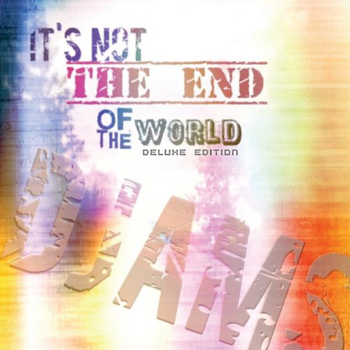 It's Not the End of the World (Deluxe Edition)