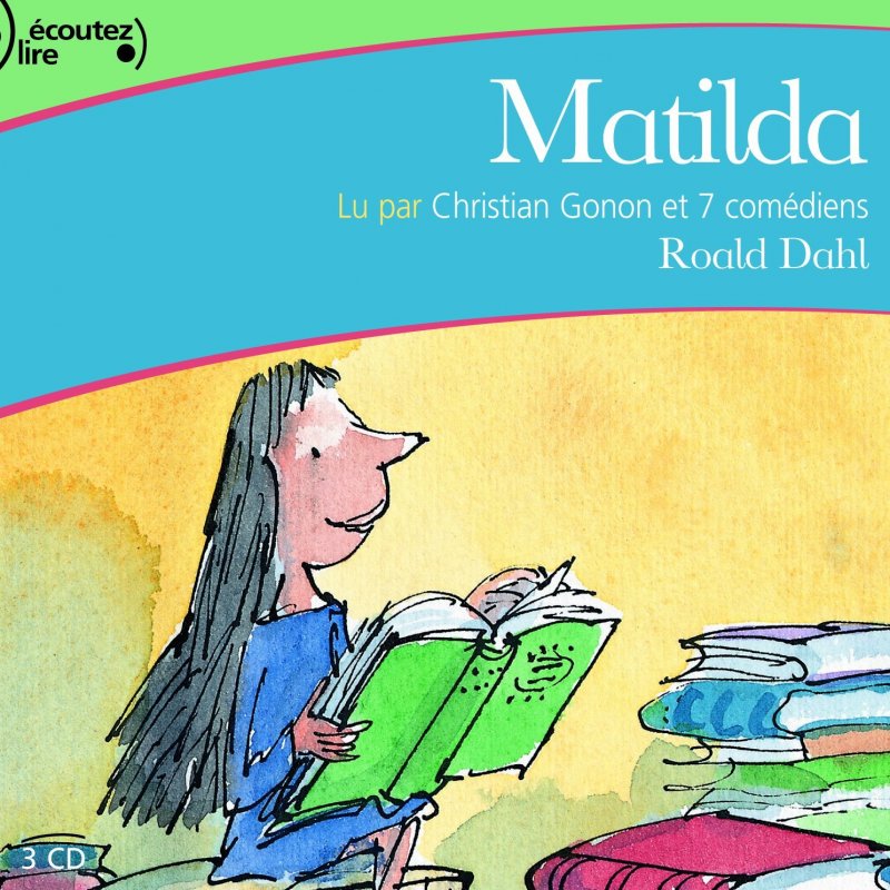 Matilda read. Dahl Roald "Matilda". Matilda’s brother Roald Dahl.