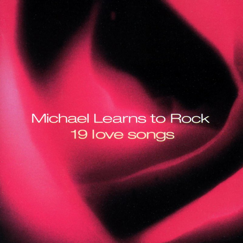 Michael Learns To Rock 25 Minutes Lyrics Musixmatch