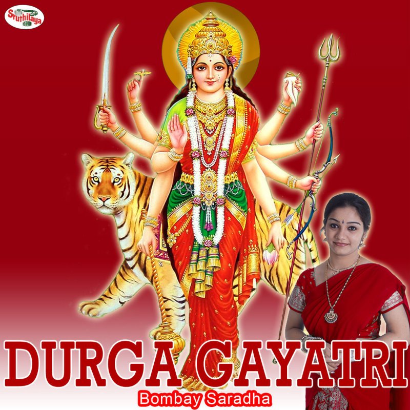 Bombay Saradha Durga Gayatri Mantra Lyrics Musixmatch Bombay Saradha Durga Gayatri Mantra Lyrics Musixmatch