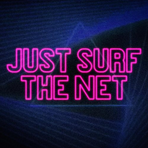 Just Surf the Net