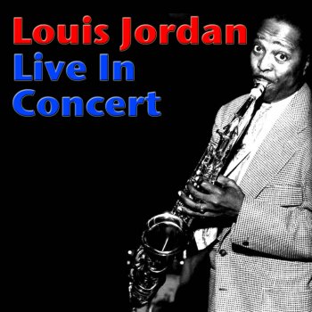 Testi Louis Jordan Live In Concert (Live)