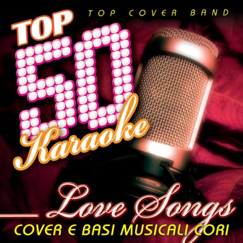 Top 50 karaoke love songs (Cover e Basi musicali cori)