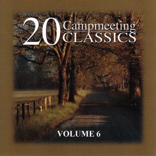 20 Campmeeting Classics - Volume 6