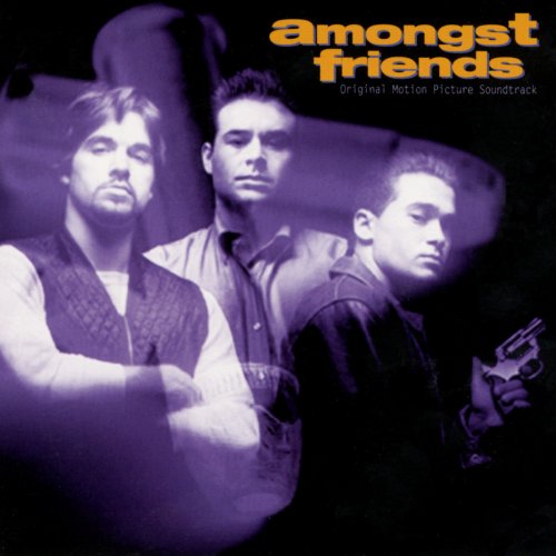 Amongst Friends (Original Motion Picture Soundtrack)