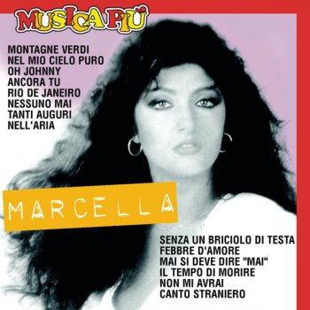 I Testi Delle Canzoni Dell Album Marcella Bella Di Marcella Bella Mtv
