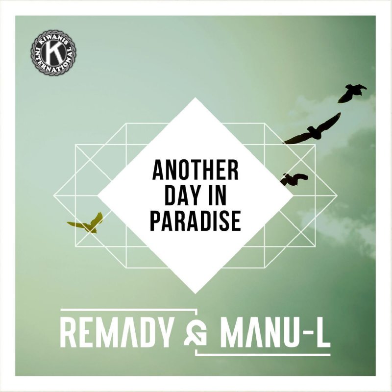 Remady & ManuL Another Day in Paradise Lyrics Musixmatch