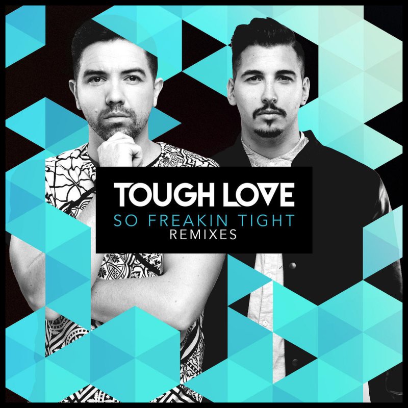 Tough Love. Песня tough Love. Avicii tough Love. Tough Love 19. Rigid перевод