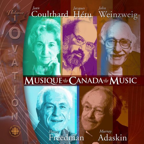 Ovation, Vol. 1: Music of Weinzweig, Coulthard, Adaskin, Hetu and Freedman