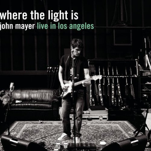 Where the Light Is: John Mayer Live In Los Angeles
