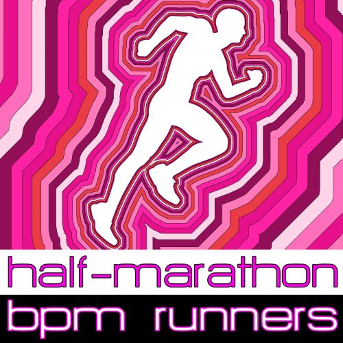 Half Marathon Bpm Runners, Vol. 1 (Full-Length Mixes 150-155 bpm)