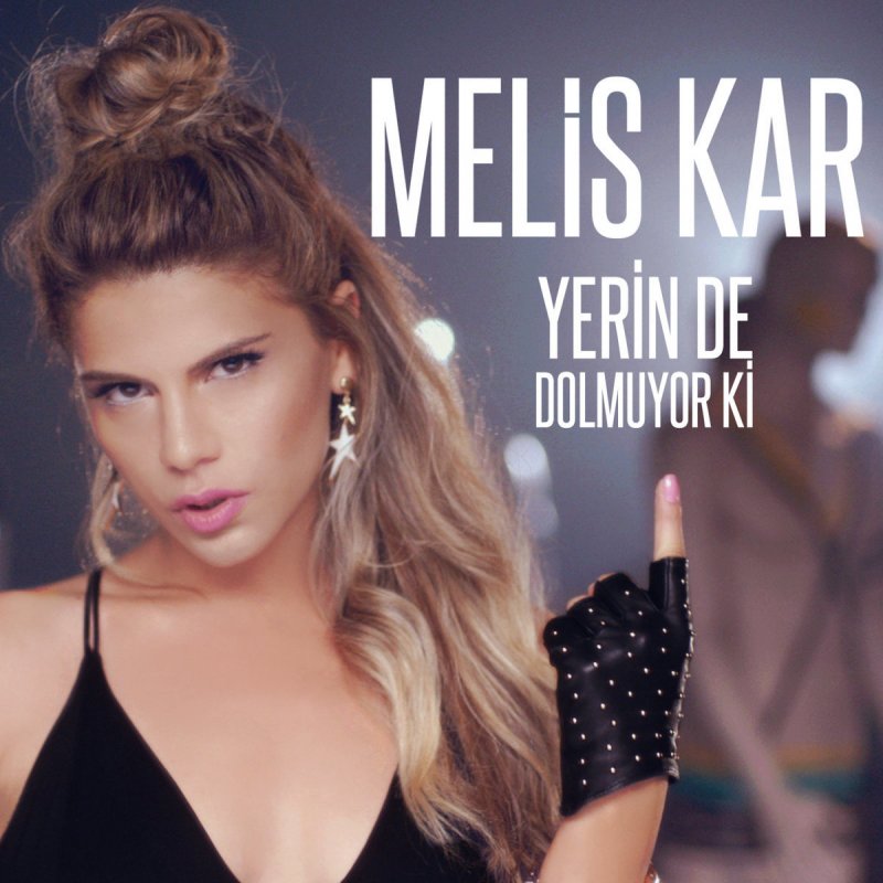 Melis Kar Yerin De Dolmuyor Ki Lyrics Musixmatch