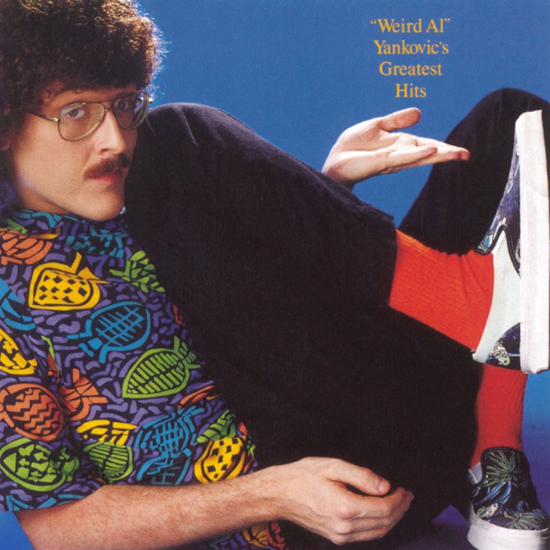 Weird Al Yankovic Fat の歌詞 Musixmatch