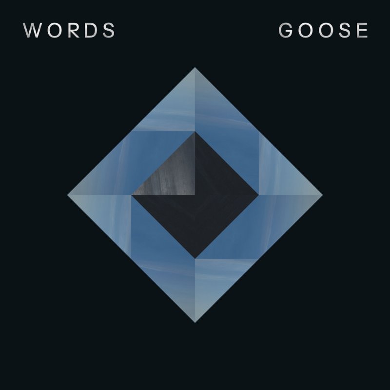 Goose Words Lyrics Musixmatch