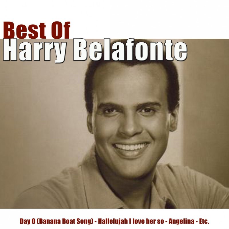 Harry Belafonte The Banana Boat Song (Day O) Lyrics Musixmatch