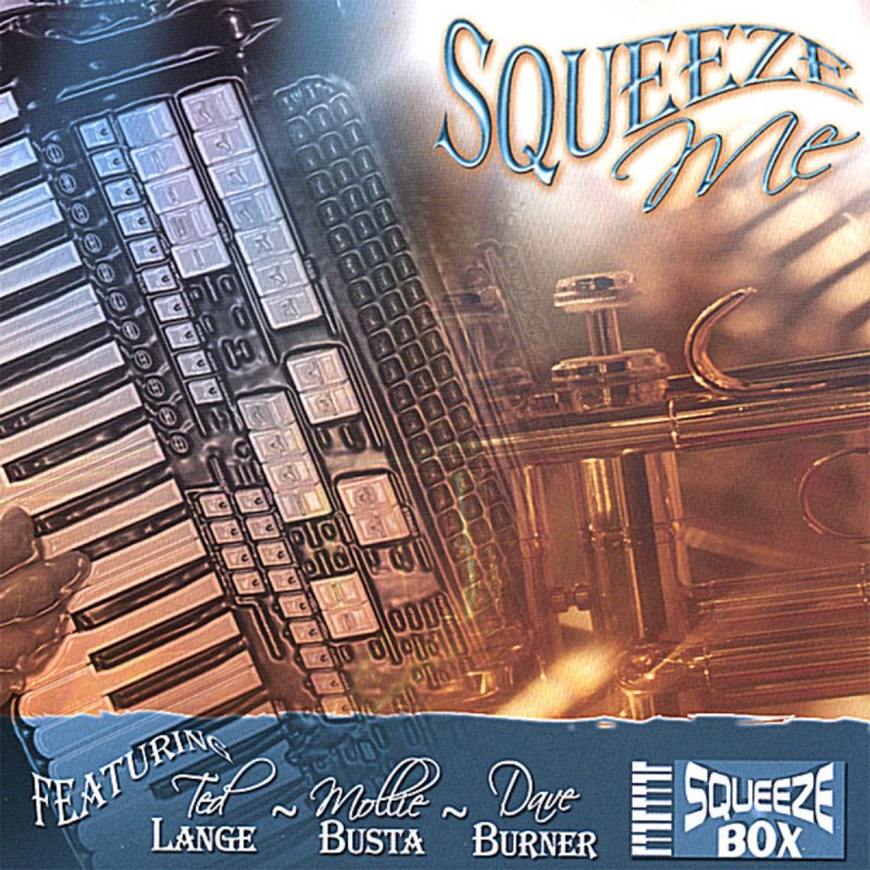 Squeezebox Squeeze Me Lyrics Musixmatch